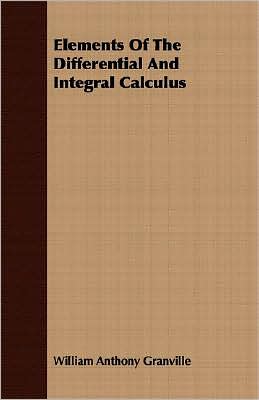 Elements Of The Differential And Integral Calculus