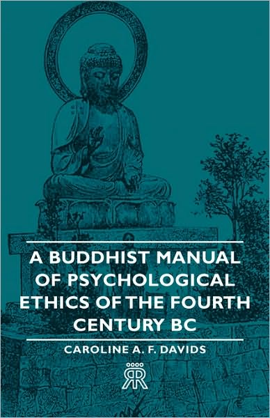 A Buddhist Manual Of Psychological Ethics Of The Fourth Century Bc