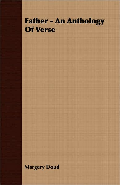 Father - An Anthology Of Verse
