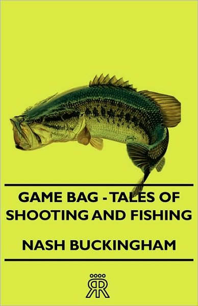 Game Bag - Tales Of Shooting And Fishing