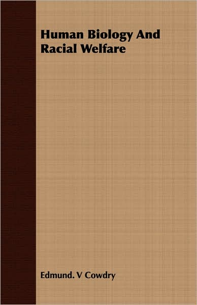 Human Biology And Racial Welfare