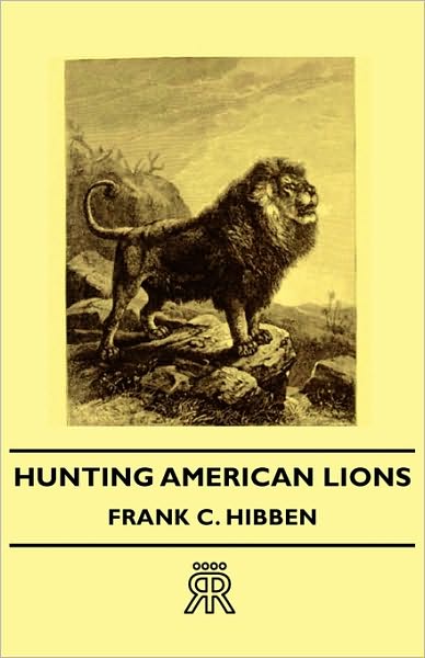 Hunting American Lions