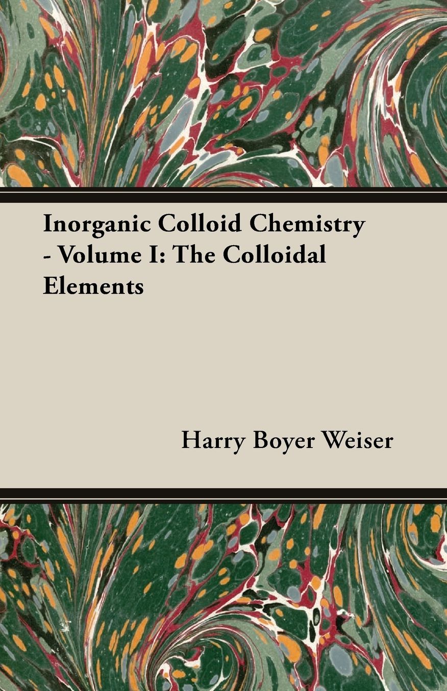 Inorganic Colloid Chemistry - Volume I: The Colloidal Elements