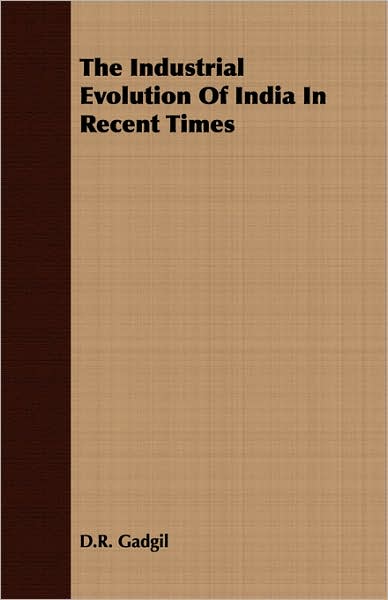 The Industrial Evolution Of India In Recent Times