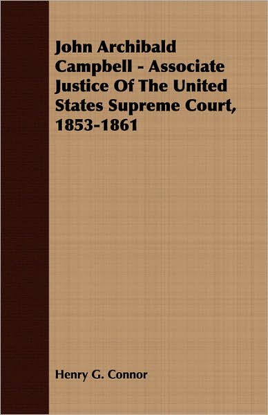 John Archibald Campbell - Associate Justice Of The United States Supreme Court, 1853-1861