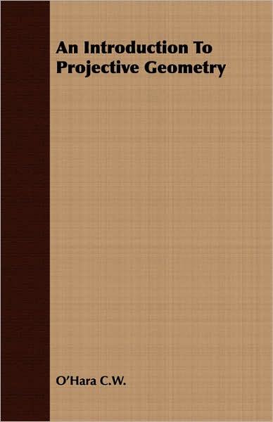 An Introduction To Projective Geometry