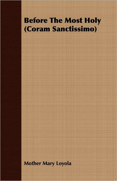 Before The Most Holy (Coram Sanctissimo)