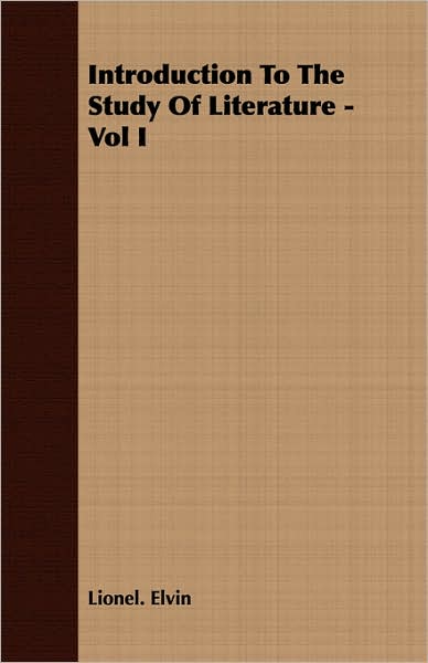 Introduction To The Study Of Literature - Vol I