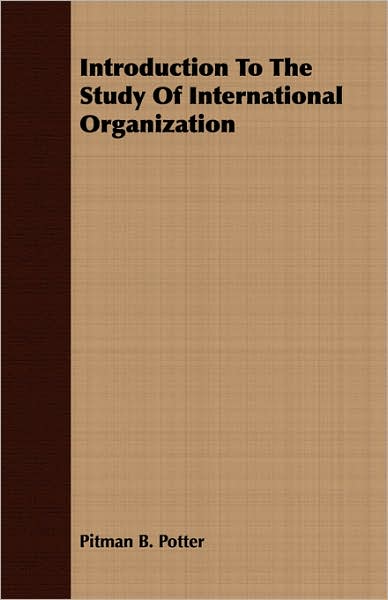 Introduction To The Study Of International Organization