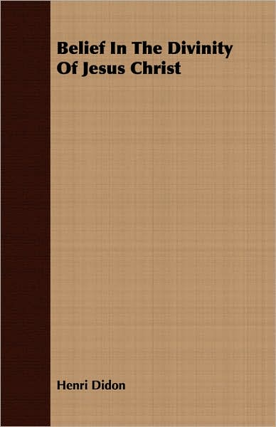Belief In The Divinity Of Jesus Christ