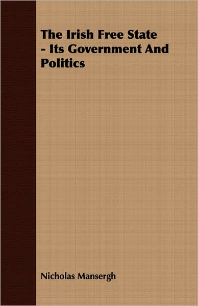 Irish Free State - Its Government and Politics