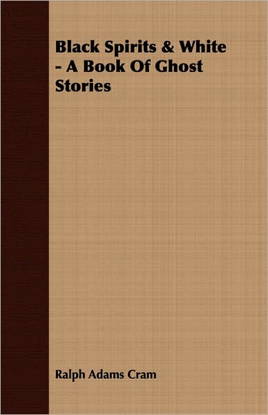 Black Spirits & White - A Book Of Ghost Stories