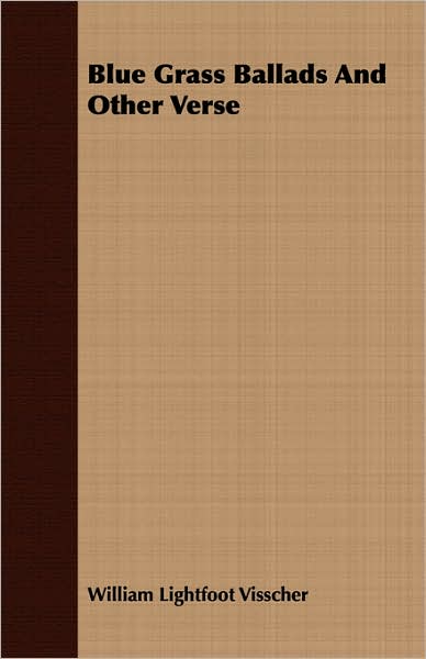 Blue Grass Ballads And Other Verse