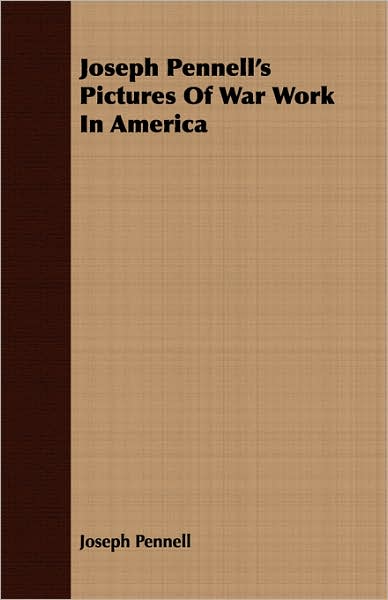 Joseph Pennell's Pictures Of War Work In America