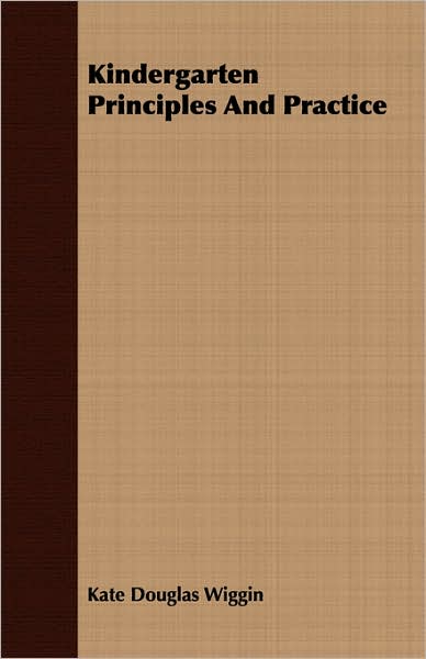 Kindergarten Principles And Practice