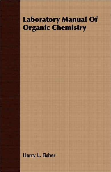 Laboratory Manual Of Organic Chemistry