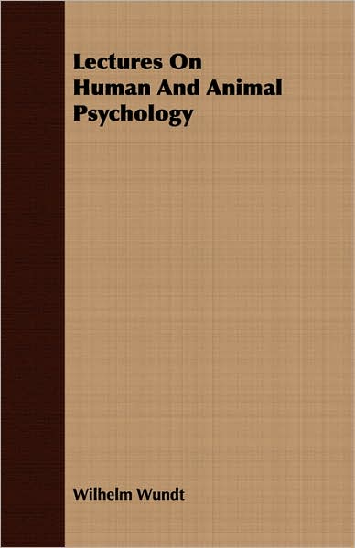 Lectures On Human And Animal Psychology