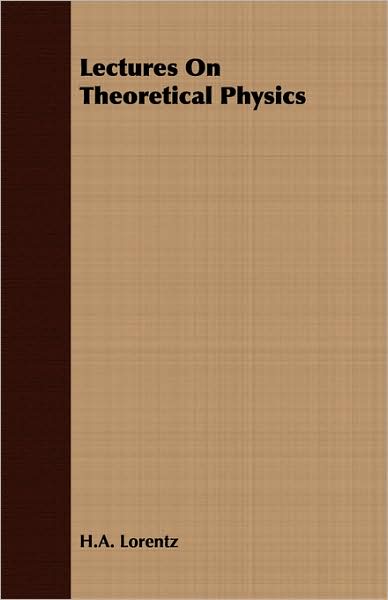 Lectures On Theoretical Physics