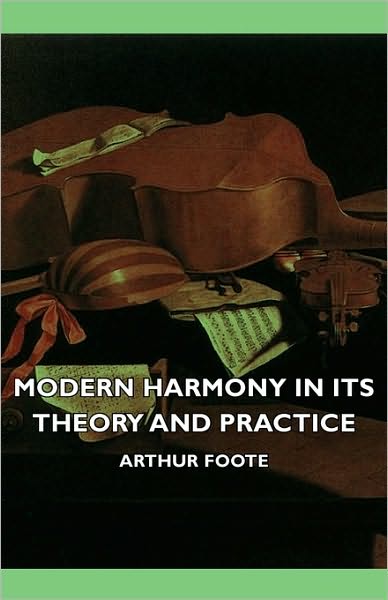 Modern Harmony In Its Theory And Practice