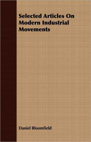 Selected Articles On Modern Industrial Movements