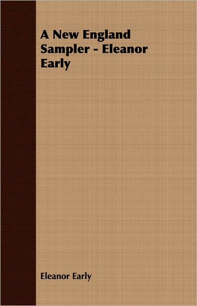 A New England Sampler - Eleanor Early