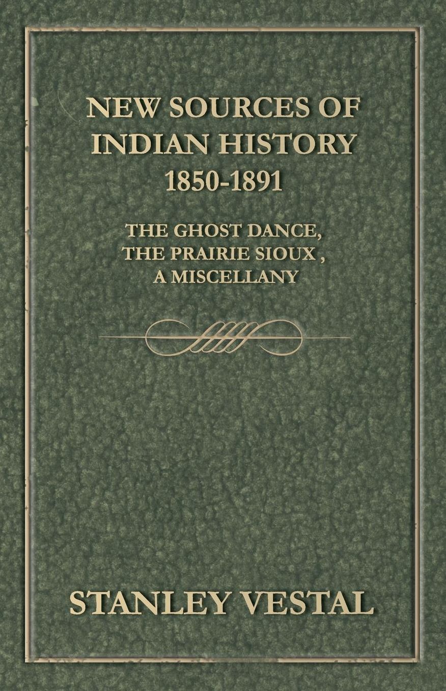 New Sources Of Indian History 1850-1891
