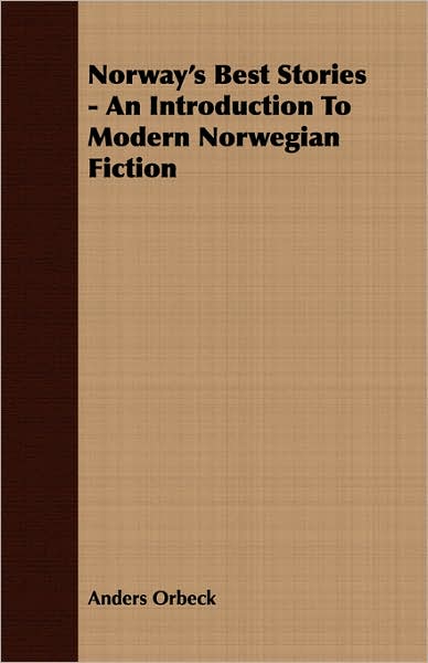 Norway's Best Stories - An Introduction To Modern Norwegian Fiction
