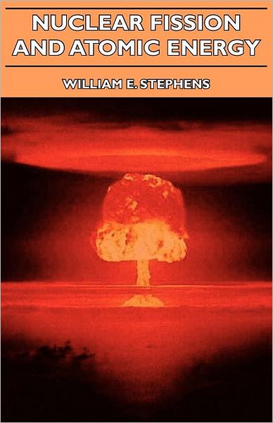 Nuclear Fission And Atomic Energy