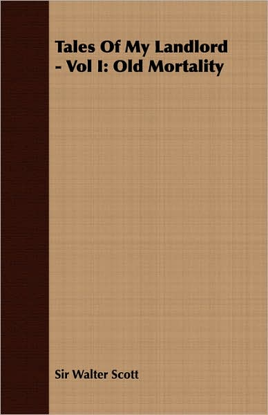 Tales of My Landlord; Old Mortality
