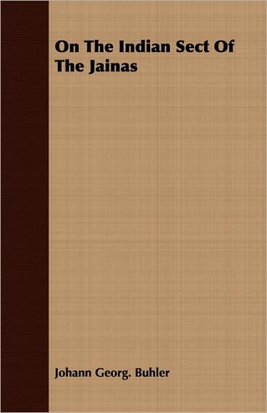 On The Indian Sect Of The Jainas
