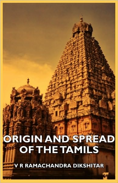 Origin And Spread Of The Tamils