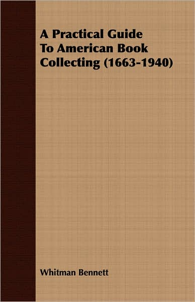 Practical Guide to American Book Collecting
