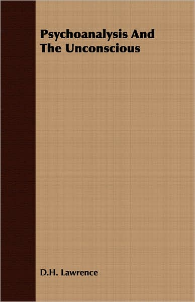 Psychoanalysis and the Unconscious