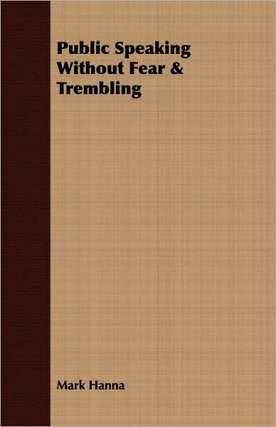 Public Speaking without Fear and Trembling