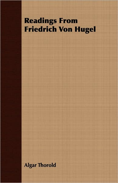 Readings from Friedrich Von Hugel