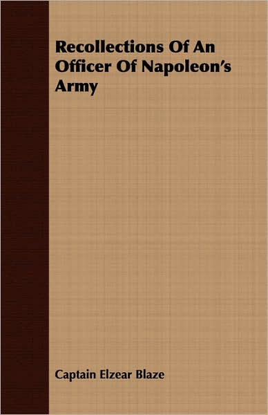 Recollections of an Officer of Napoleon's Army