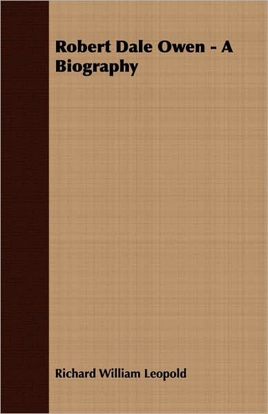 Robert Dale Owen - a Biography