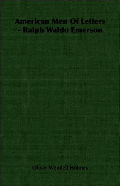 American Men of Letters - Ralph Waldo Emerson