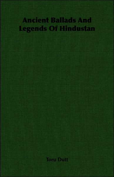 Ancient Ballads and Legends of Hindustan