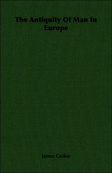 Antiquity of Man in Europe
