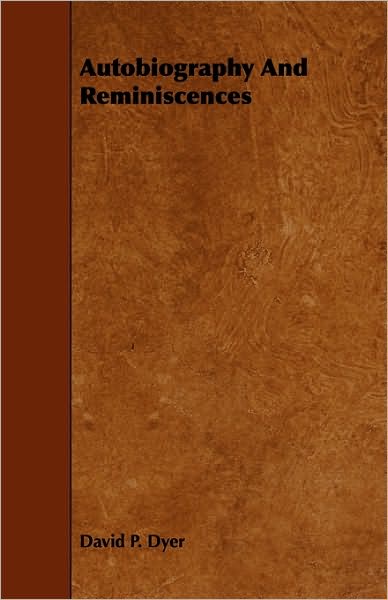 Autobiography And Reminiscences