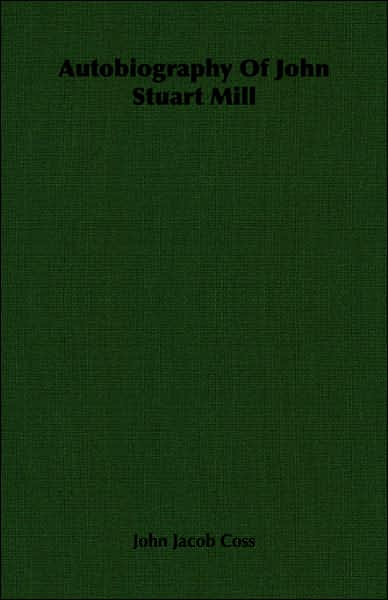 Autobiography of John Stuart Mill