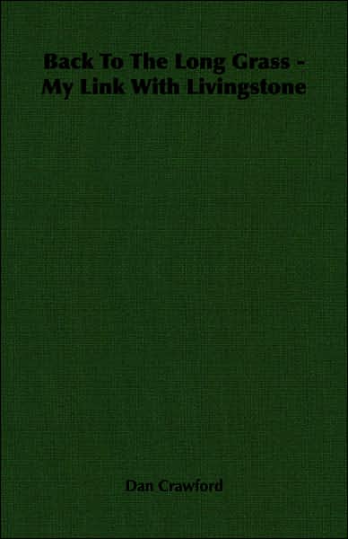 Back to the Long Grass - My Link with Livingstone