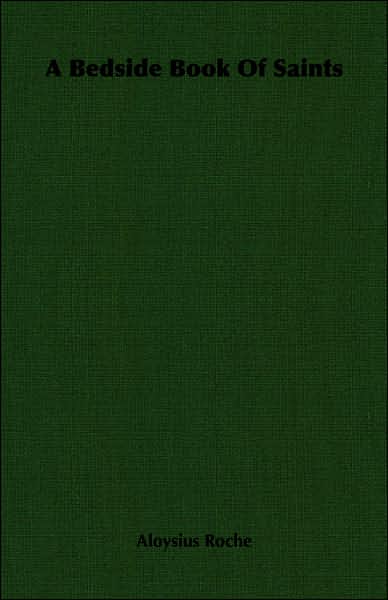 A Bedside Book Of Saints