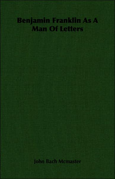 Benjamin Franklin as a Man of Letters
