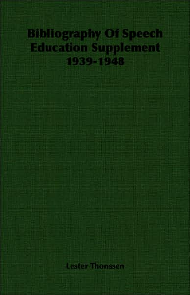 Bibliography of Speech Education Supplement 1939-1948