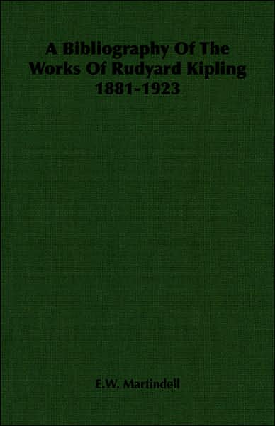Bibliography of the Works of Rudyard Kipling 1881-1923