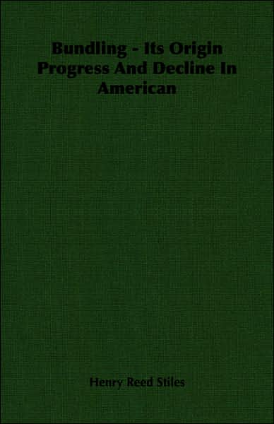 Bundling - Its Origin Progress And Decline In American