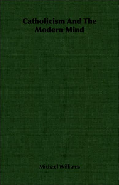 Catholicism and the Modern Mind