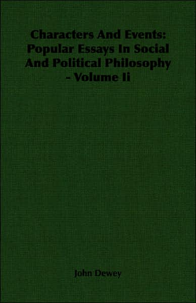 Characters and Events: Popular Essays in Social and Political Philosophy - Volume II